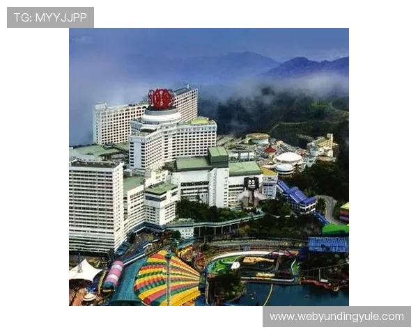 马来西亚云顶高原赌场旅游指南：最佳住宿、交通与娱乐推荐